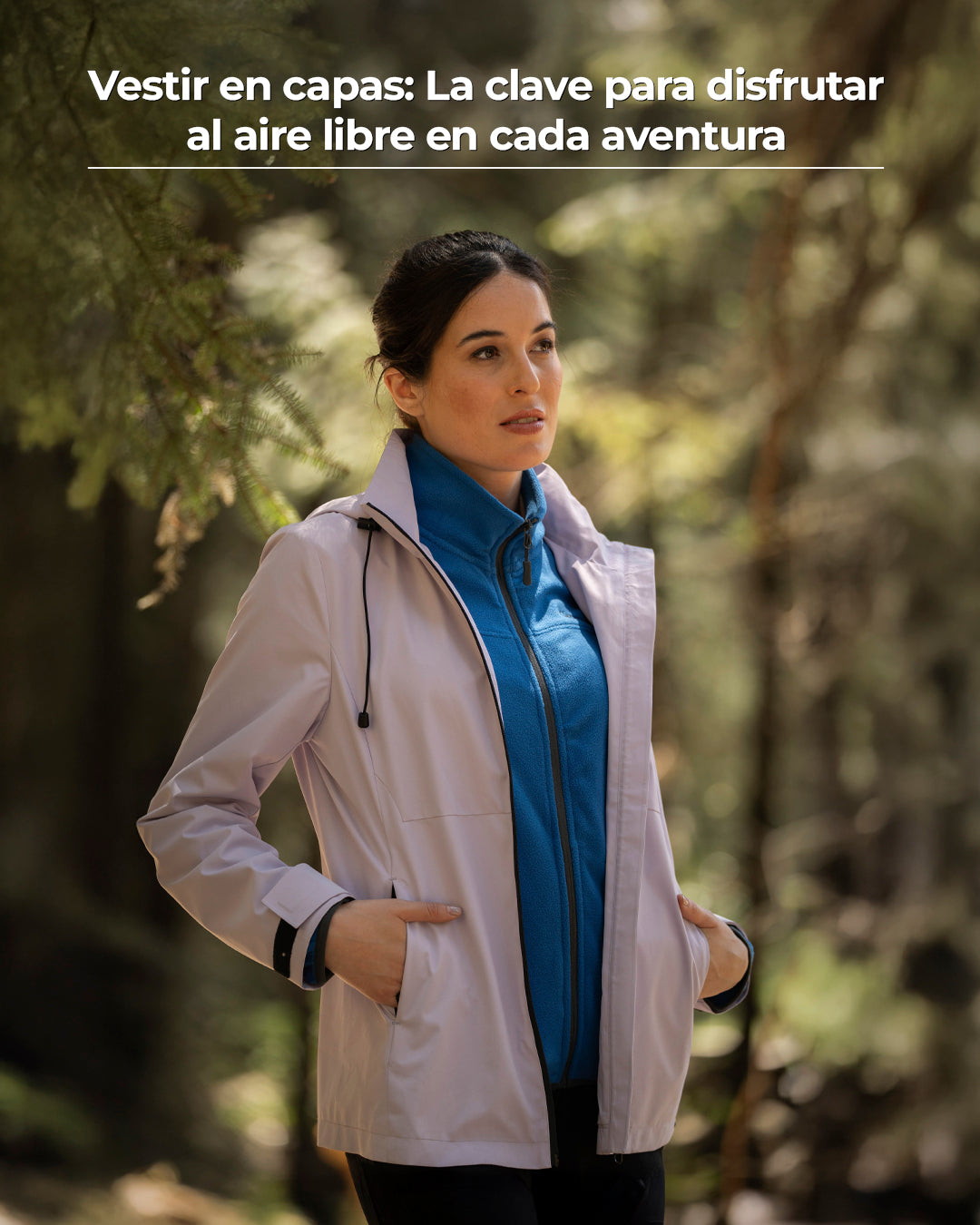 Vestir en capas: La clave para disfrutar al aire libre en cada aventura